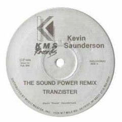 Kevin Saunderson - The Sound (Remix) / Tranzister - KMS