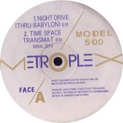 Model 500 - Night Drive / No Ufos (D Mix) - Metroplex
