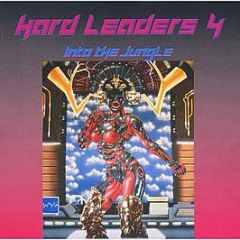 Kickin Records Present - Hard Leaders 4 - Into The Jungle - Kickin