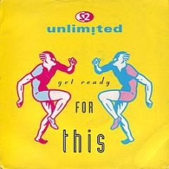 2 Unlimited - Get Ready For This - Pwl Continental