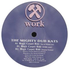 Mighty Dub Katz - Magic Carpet Ride - Work