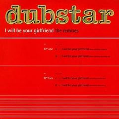 Dubstar - I Will Be Your Girlfriend (The Remixes) - Food