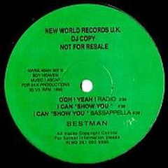 Bestman - Ohh! Yeah - New World Records