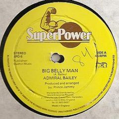 Admiral Bailey - Big Belly Man - Super Power