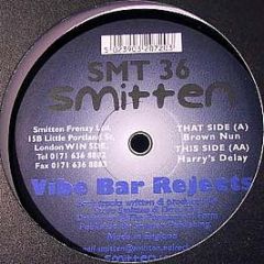 Vibe Bar Rejects - Brown Nun - Smitten