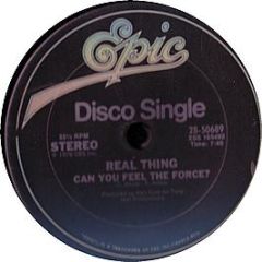 Real Thing - Can You Feel The Force? - Epic
