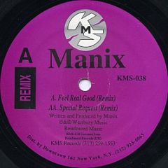 Manix - Feel Real Good / Special Request - KMS