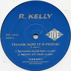 R Kelly - Thank God It's Friday - Jive