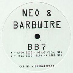 Neo & Barbwire - BB7 - Barbwire