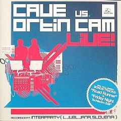 Cave Vs Ortin Cam - Live - Spilo