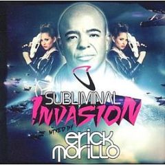 Various Artists - Subliminal Invasion: Mixed By Erick Morillo - Subliminal