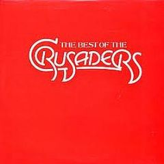 The Crusaders - The Best Of The Crusaders - MCA