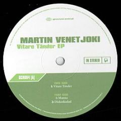 Martin Venetjoki - Vitare Tänder EP - Groovecentral Recordings
