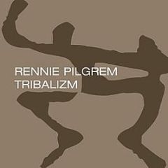 Rennie Pilgrem - Tribalizm - TCR