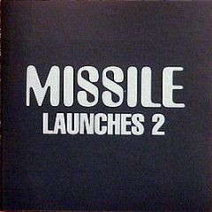 Various Artists - Missile Launches 2 - Missile Records