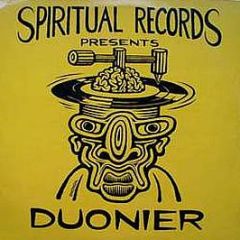 Duonier - Give It To Me Good - Spiritual Records