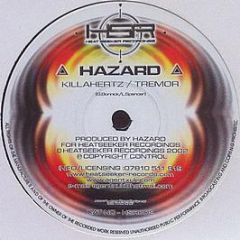Hazard - Killahertz - Heatseeker Recordings