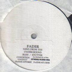 Fader - News From The Underground - Condition