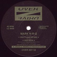 Mark N-R-G - Nightflight On Wax - Overdrive