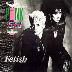 Vicious Pink - Fetish - Parlophone