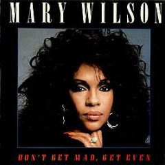 Mary Wilson - Don't Get Mad, Get Even - Nightmare Records