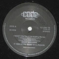 Geoff Williams - I Want You To Stop (Calling Me Up) - Code Records