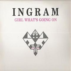Ingram - Girl What's Going On - Streetwave