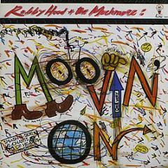 Robby Hood And The Much More - Moovin' On - Bms Records