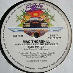 Mac Thornhill - Who's Gonna Ease The Pressure - Sizzle Records