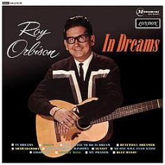 Roy Orbison - In Dreams - Monument
