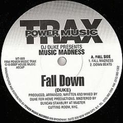 DJ Duke Presents Music Madness - Fall Down - Power Music Trax