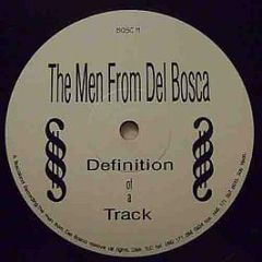 The Men From Del Bosca - Definition Of A Track - Boscaland Recordings