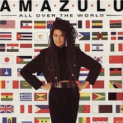 Amazulu - All Over The World - Island Records