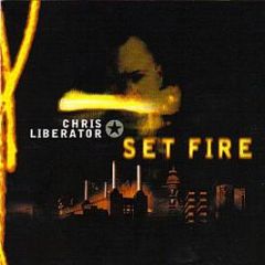 Chris Liberator - Set Fire - TEC