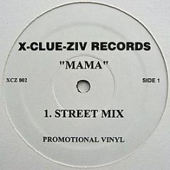 Melle Mel - Mama - X-Clue-Ziv Records