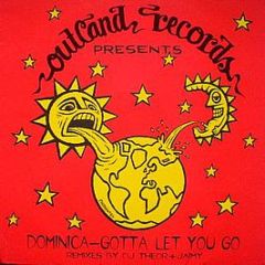 Dominica - Gotta Let You Go - Outland Records