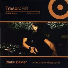 Blake Baxter - A Decade Underground - Globus