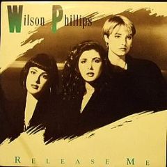 Wilson Phillips - Release Me - Sbk Records