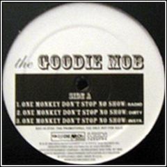 Goodie Mob - One Monkey Don't Stop No Show - Koch Records