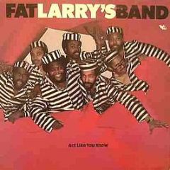 Fat Larrys Band - Act Like You know - Wmot Records
