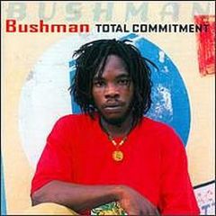 Bushman - Total Commitment - Greensleeves