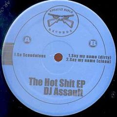 DJ Assault - The Hot Sh*T EP - Assault Rifle