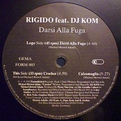 Rigido Feat. DJ Kom - Darsi Alla Fuga - Formaldehyd