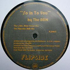 The Bbn - So Into You - Flipside