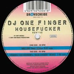 DJ One Finger - Housefucker (Remixe) - Drehscheibe