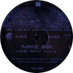 Mike Ink - Live Live Part Ii - Force Inc