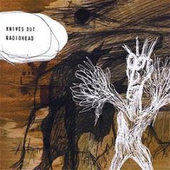 Radiohead  - Knives Out - EMI