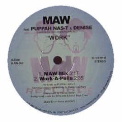 Maw Ft Puppah Nas-T & Denise - Work - MAW