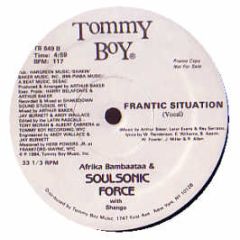 Afrika Bambaataa & Soul Sonic Force - Frantic Situation - Tommy Boy