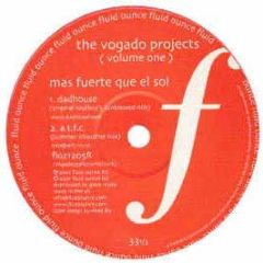 The Vogado Projects  - Volume One (Remixes) - Fluid Ounce